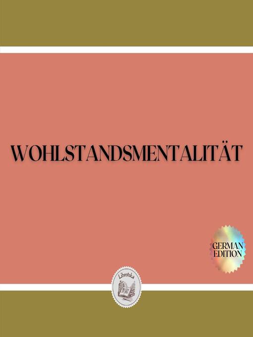 Title details for WOHLSTANDSMENTALITÄT by LIBROTEKA - Available